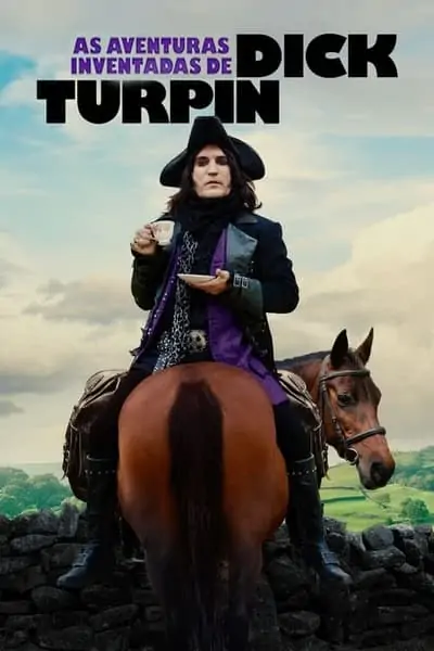 As Aventuras Inventadas de Dick Turpin 1ª Temporada