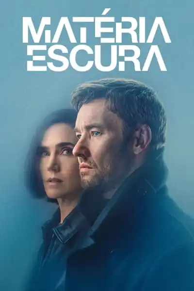 Matéria Escura 1ª Temporada