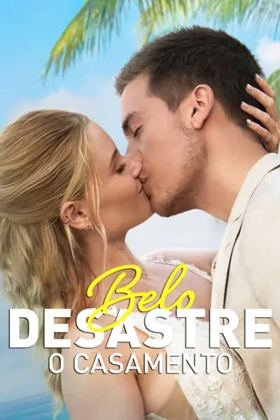 Filme Belo Desastre: O Casamento